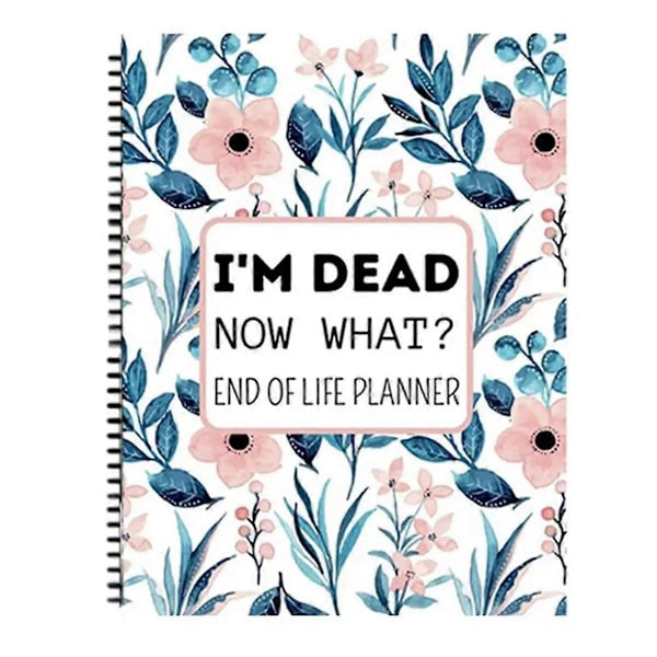 Jeg er Død Nu Hvad Planner Døds Planner Notesbog Nyhed Livets Afslutning Planner Notesbog Papirvarer