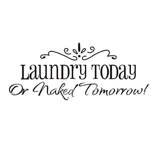 Laundry Today -kirjain irrotettava itseliimautuva seinätarra seinämaalaus huoneen sisustus