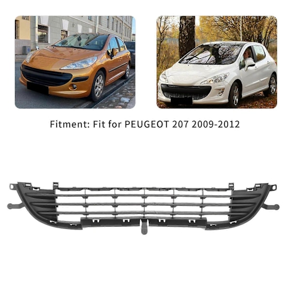 Främre Stötfångare Nedre Mittre Mesh Grill Ersättning 7422.C3 Passar PEUGEOT 207 2009?2012