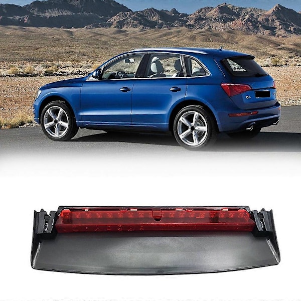 Ekstra bremselys bak for - Q5 S5 2008 2009 2010-2017 Bakre stoppsignal reflektorlampe 8T0945097B