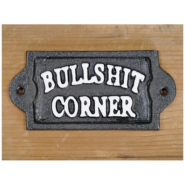 Valurautakyltit Musta - Bullshit Corner