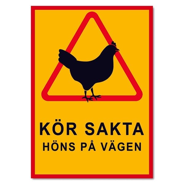 Spring långsamt kycklingar på vägen - Skylt/Varningsskylt - Trafikskylt - Välj variant MultiColor A2 1-pack A2 1-Pack