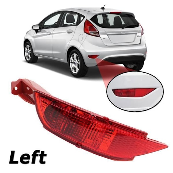 Punainen vasen takasumuvalo - Sumuvalaisin - Sumuvaloprojektori Ford Fiesta Mk7 WT 2008-2014 C-MAX2010-2015