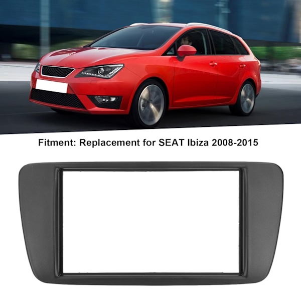 Bilfascia 2DIN Audio CD DVD Modifisert Panelramme Erstatning for SEAT Ibiza 2008‑2015