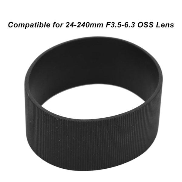 Objektiv Zoom Grepp Gummiring Ersättningsdel För 24‑240mm F3.5‑6.3 OSS Objektiv Ersättning Objektiv Zoom Gummiring