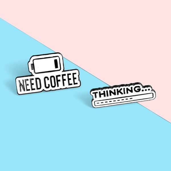 2pcs Enamel Pin Thinking Need Coffee  Brooches Fun Energy Badge for Bag Lapel Pi