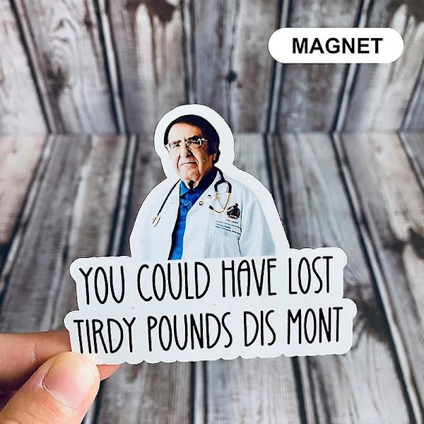 7 Pientä Jääkaapin Magneettia Dr Now My 600 Pound Lifesta - Et Nälkiinny [HY]