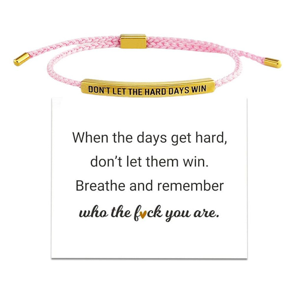 CTDWNT Låt inte de tuffa dagarna vinna armband för kvinnor och män, Inspira pink2 onesize