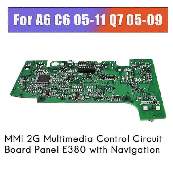 4L0919610 4F1919611 för - A6 05-11 Q7 05-09 MMI 2G Multimedia Kontroll Kretskort Panel E380 med grön