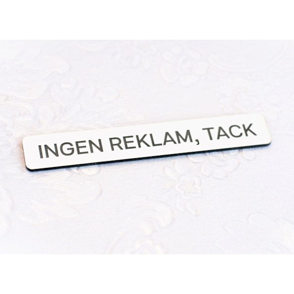 Ingen reklam tack Självhäftande, graverad