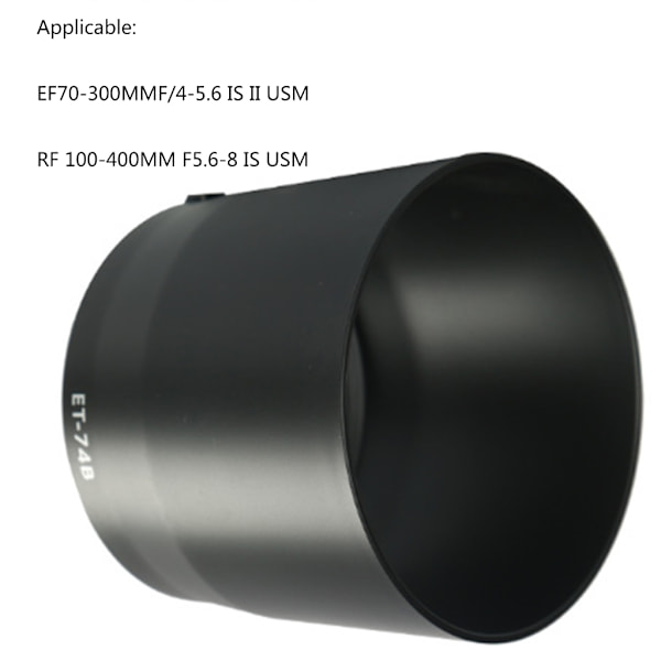 ET-74B ET74B 67mm Bajonettfäste Objektivhuv Skydd för Canon EF 70-300mm f/4-5.6 is II USM, RF 100-400mm f/5.6-8 IS USM Objektiv
