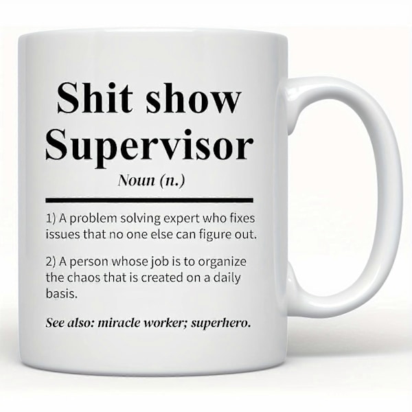 1 stk., Sh*t Show Supervisor Krus, Gave til min chef, Team Manager Gave, Direktør Gave, Chef Takke Gave til Chef, 330 ml Keramisk Kaffekrus, Sommer Vinter White
