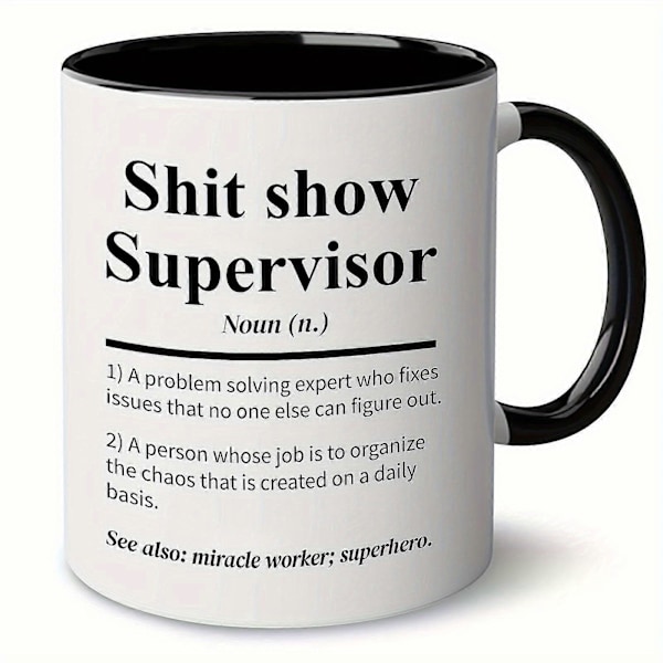 1 stk., Sh*t Show Supervisor Krus, Gave til min chef, Team Manager Gave, Direktør Gave, Chef Takke Gave til Chef, 330 ml Keramisk Kaffekrus, Sommer Vinter Black