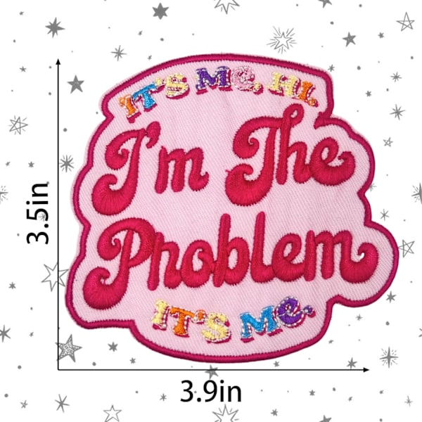 Problem Pink Broderi Patch, I'm The Problem Design Applikasjon for Jakke Bukser Ryggsekk Hatt (Problem)