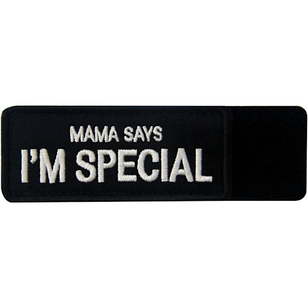Mama Says I'm Special Tactical Moral Patch - Broderat krok- och loopemblem