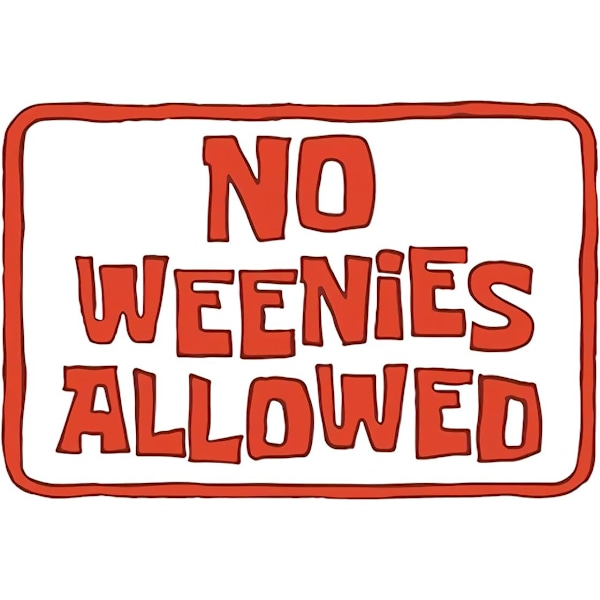 Retro Vintage Metallskylt - \"No Weenies Allowed\" Väggdekor (12x8\")