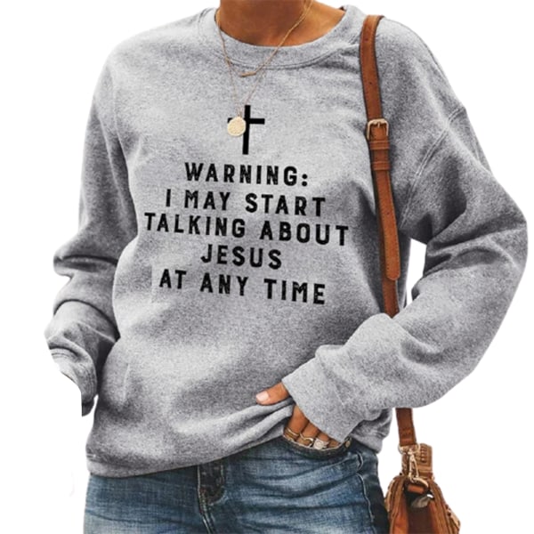 Varning Jag kan börja prata om Jesus Unisex sweatshirt bomullströja rund krage gray 2xl