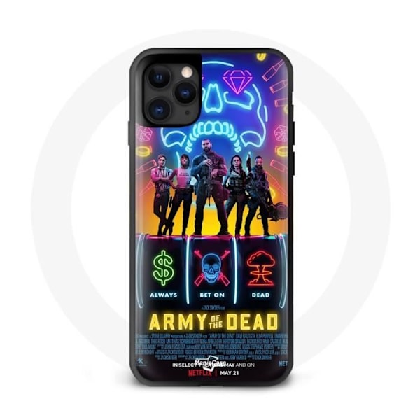 Coque Iphone 11 Army of the Dead Satsa alltid på döda film Attack Zombie Las Vegas Casino bankdocka