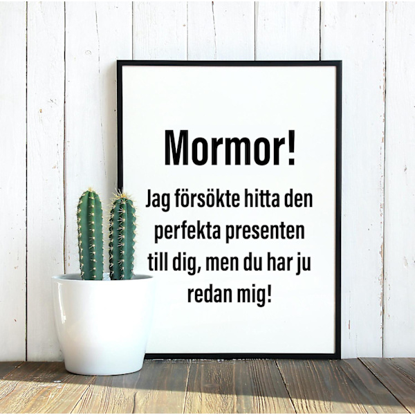 Mormor! Jag försökte hitta... Poster Present Julklapp Mors dag