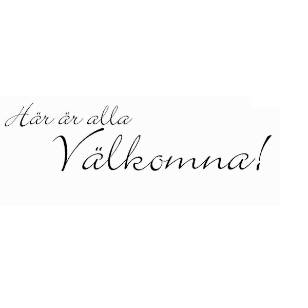 Här är alla välkomna! Wallie Dekor Väggord Väggtext Väggdekor