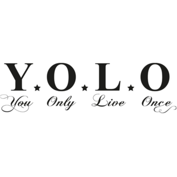 YOLO You only live once Väggord