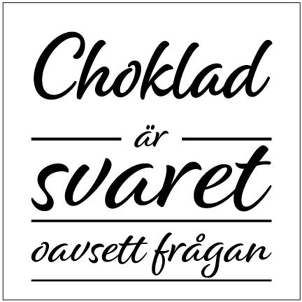 Självhäftande kakeldekor Kakelord Choklad är svaret