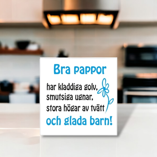 Kakeldekor - Bra pappor...