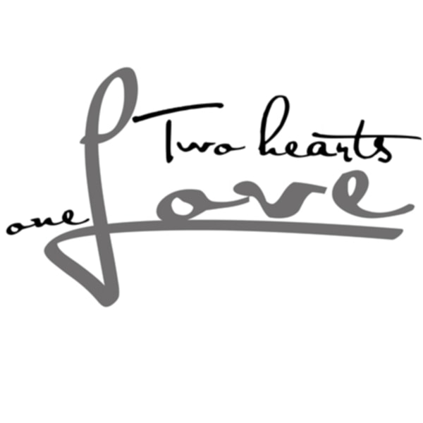 Two hearts One Love, Väggord