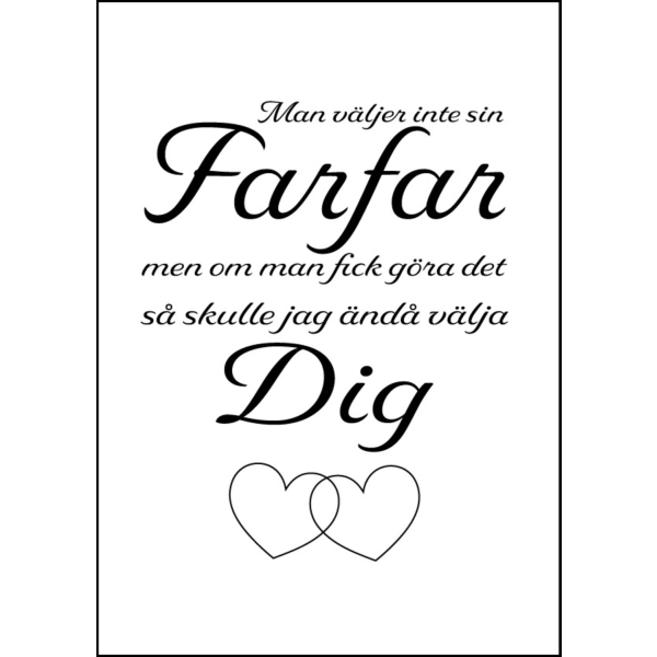 Poster Man väljer inte sin farfar A4
