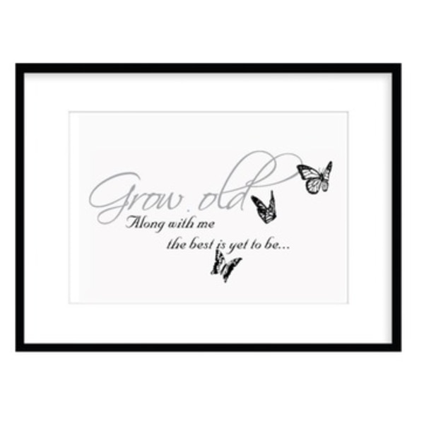 Poster Grow old along with me A4