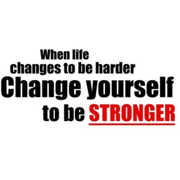 When life changes Väggord Väggtext