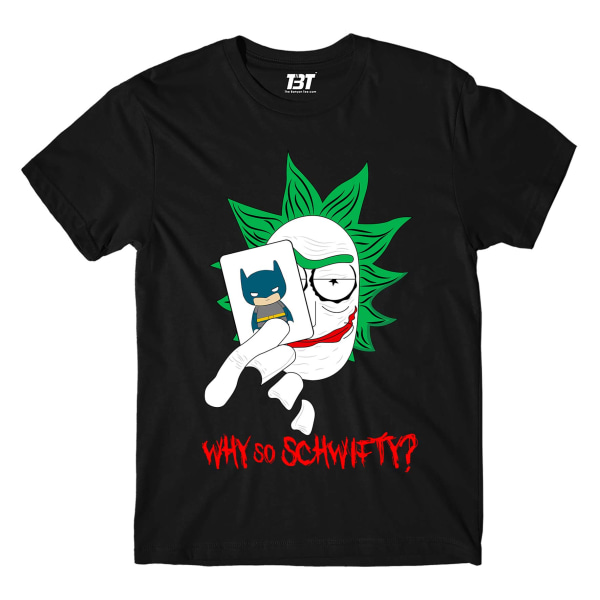 Why So Schwifty T-shirt S