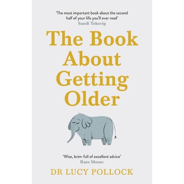 Boken om att bli äldre av Lucy Pollock Paperback  softback English
