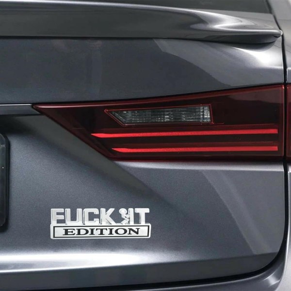 Fuck IT Edition Emblem Decal 3D Letter Fender Badge Stickers Style2