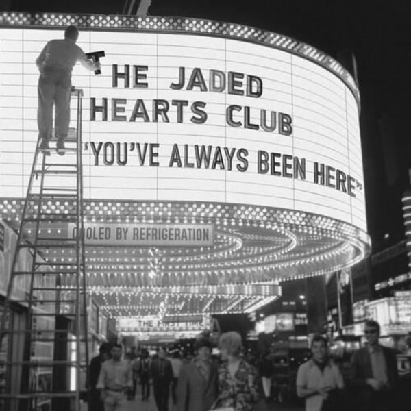 Jaded Hearts Club - You've Always Been Here [CD]