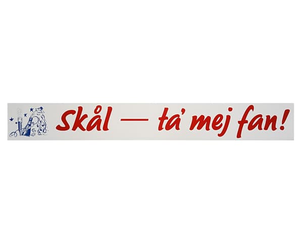 Dekal Retro, Skål Ta Mej Fan