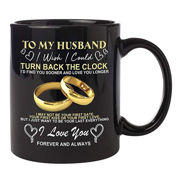 Till min man/hustru Jag önskar att jag kunde vända tillbaka klockan Mugg för par Bröllopsdag Födelsedag Kaffekopp 12oz Husband