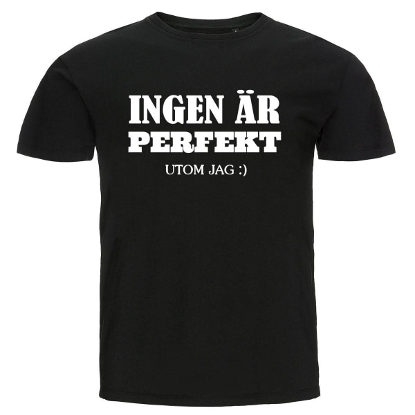 T-shirt - Ingen är perfekt, utom jag Black Storlek 3XL
