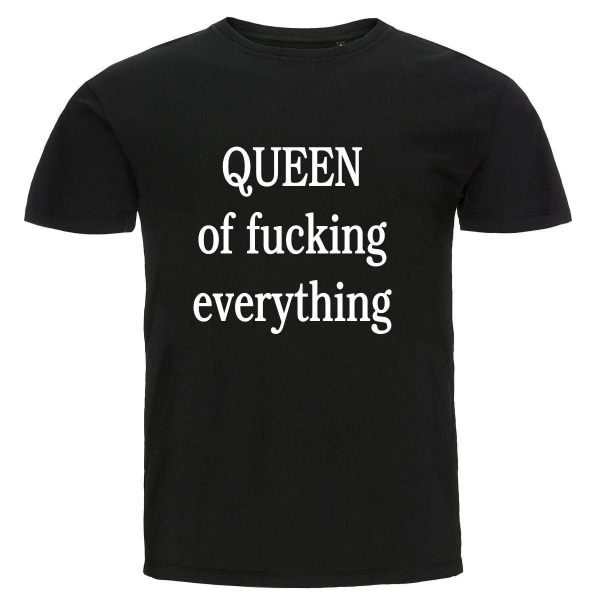 T-shirt - Queen of fucking everything Black Storlek L