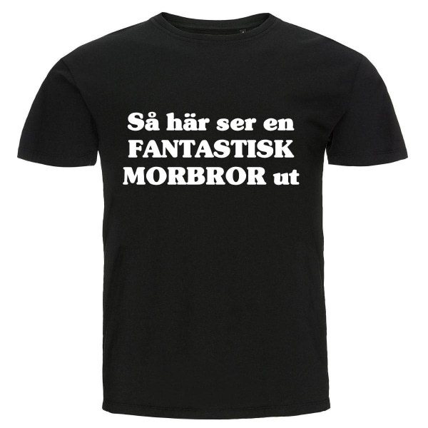 T-shirt - Så här ser en fantastisk morbror ut Black Storlek 4XL