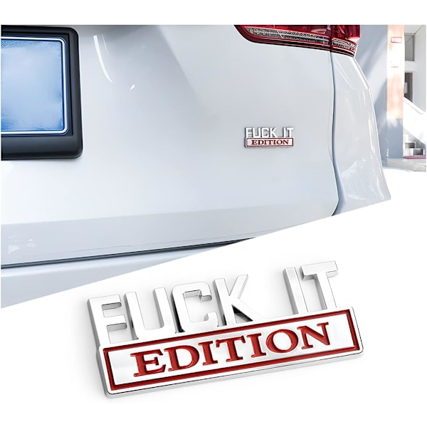Fuck IT -versio auton tunnus, 3D-auton puskuritarrat, tyylikäs tunnuskoriste miehille ja naisille, korvaava auton ulkopintaan