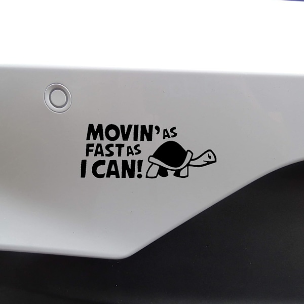 Uudet Movin As Fast As I Can hauskat autotarrat puskuritarrat (15*6CM, musta)