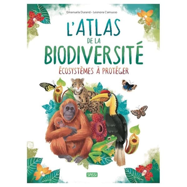 Bok - Atlas över biologisk mångfald - Ekosystem att skydda - För barn - Respekt för miljön