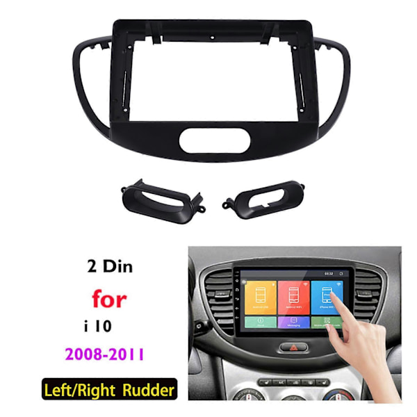 I10 2008-2011 9 tuuman 2 Din auton kojelaudan kehys radiolle Fascia Dash MP5-soitin DVD-sovitin paneeli (L)