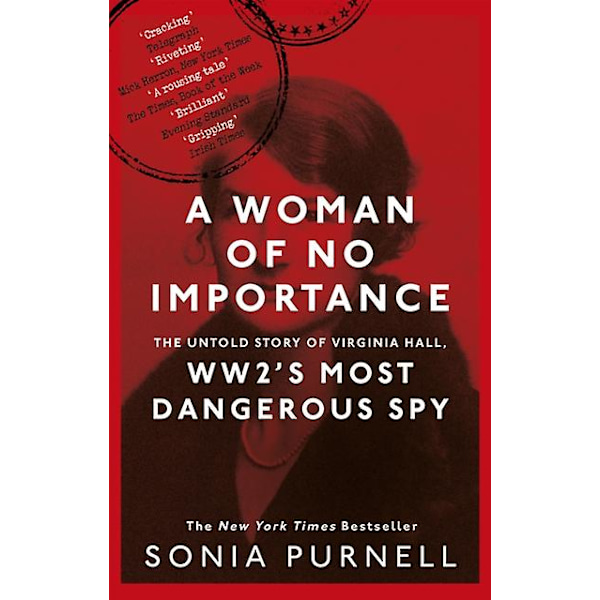 En kvinna av ingen betydelse av Sonia Purnell Pocketbok