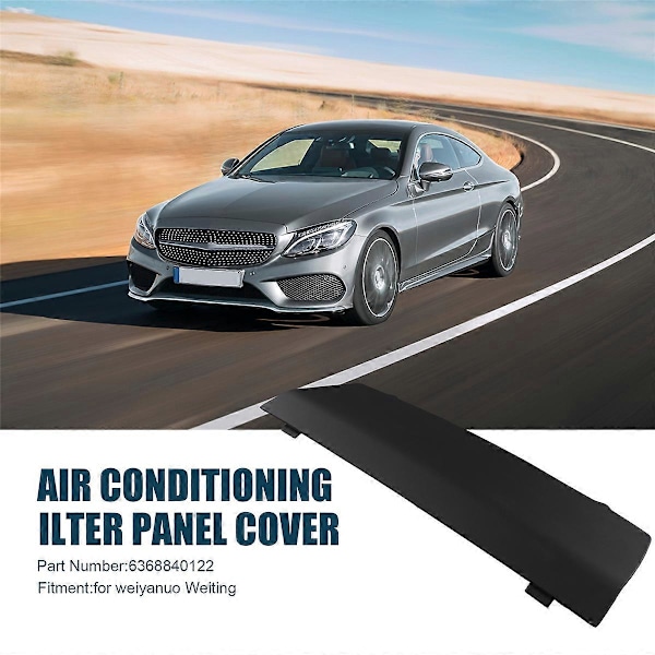 Til Weiyanuo Aircondition Filterdæksel Luftfilter Panel Beskyttelsesplade 6368840122