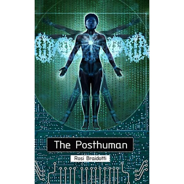 The Posthuman af Rosi Utrecht University Braidotti Paperback Bog