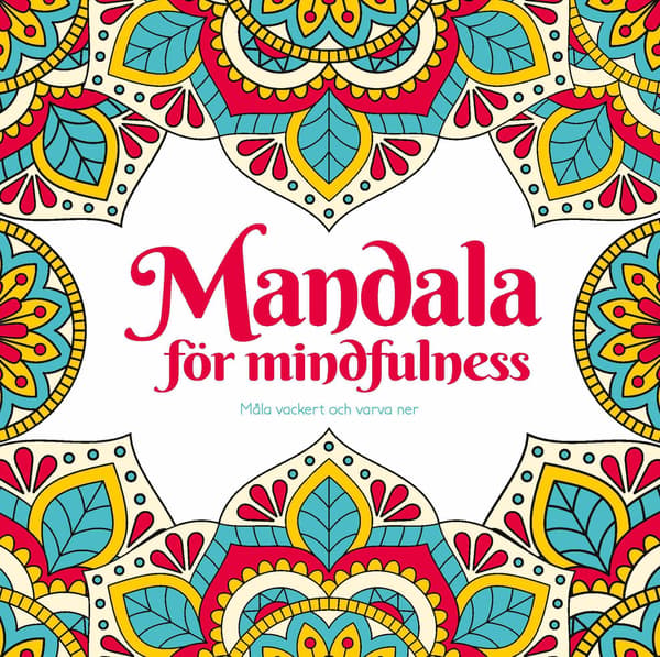 Mandala Målarbok för mindfulness multifärg
