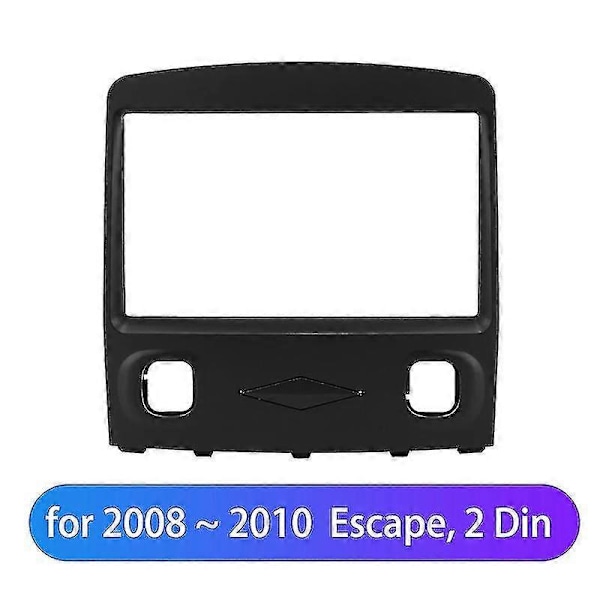 2din Bilradio Fascia For Escape 2008-2010 Dvd Stereo Rammeplate Adapter Montering Dash Installasjon
