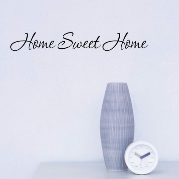 ”Home sweet home” vinyl vägg klistermärken svart